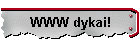 WWW dykai!